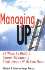 managing-up-59-ways-build-career-advancing-relationship-deborah-singer-dobson-paperback-cover-art